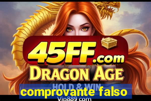 comprovante falso